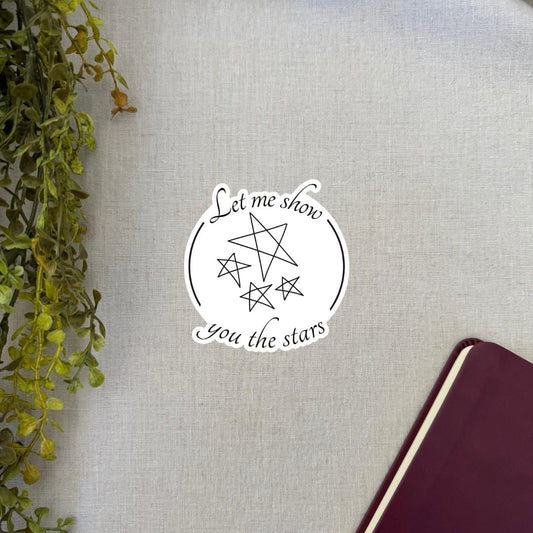 Let Me Show You the Stars - Sticker